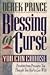 Blessing or Curse You Can Choose