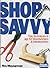 Shop Savvy: Tips, Techniques & Jigs for Woodworkers & Metalworkers