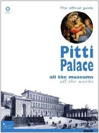 Pitti Palace: All the Museums, All the Works - The Official Guide (Paperback)