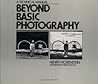 Beyond Basic Photography by Henry Horenstein