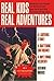 Real Kids Real Adventures: ...