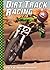 Dirt Track Racing (Motorcycles)
