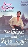 The Ghost and Katie Coyle by Anne Kelleher