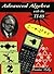 Advanced Algebra with the T...