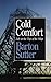 Cold Comfort: Life at the T...