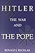 Hitler, the War, and the Pope
