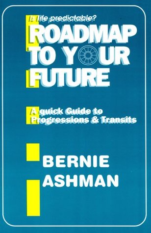 Roadmap to Your Future: Progressions & Transits (Paperback)