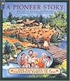 A Pioneer Story: ...
