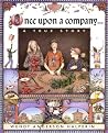 Once Upon a Company... A True Story Once Upon a Company... A True Story