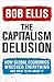 The Capitalism Delusion