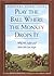 Play the Ball Where the Monkey Drops It: Why We Suffer and How We Can Hope
