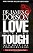 Love Must Be Tough by James C. Dobson Love Must Be Tough by James C. Dobson