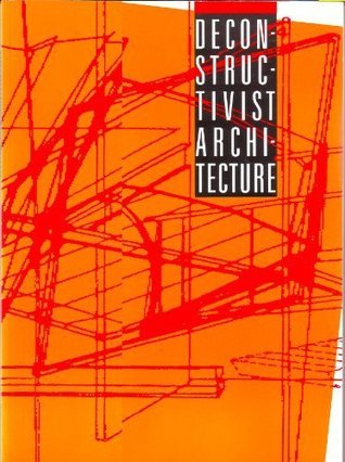 Deconstructivist Architecture (Paperback)