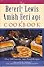 The Beverly Lewis Amish Heritage Cookbook by Beverly   Lewis