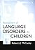 Assessment of Language Disorders in Children