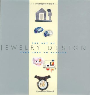 The Art of Jewelry Design: From Idea to Reality (Hardcover)