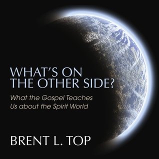 What's On the Other Side? What the Gospel Teaches Us about the Spirit World (Audiocd)