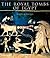 The Royal Tombs of Egypt: T...