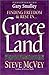 Grace Land: Living With the...