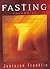 Fasting - Volume II by Jentezen Franklin