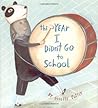 The Year I Didn't Go to School by Giselle Potter