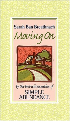 Moving On: Creating Your House of Belonging with Simple Abundance (Hardcover)