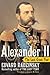 Alexander II by Edvard Radzinsky
