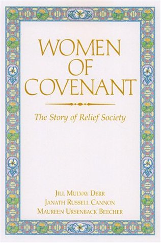 Women of Covenant: The Story of Relief Society (Paperback)