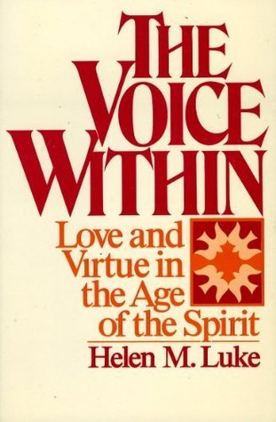 The Voice Within: Love and Virtue in the Age of the Spirit (Paperback)