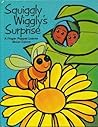 Squiggly Wiggly's Surprise: A Finger Puppet Learns About Colors (A PSS Surprise! Book)