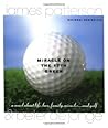 Miracle on the 17th Green by James  Patterson