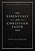 NIV, Essentials of the Christian Faith, New Testament: Knowing Jesus and Living the Christian Faith