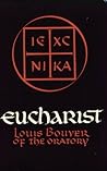 Eucharist: Theology and Spirituality of the Eucharistic Prayer