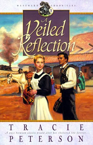A Veiled Reflection (Westward Chronicles, #3)