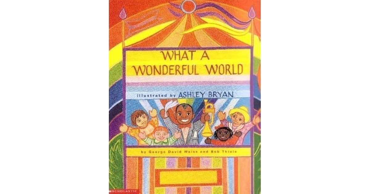 What a Wonderful World by Bob David & Thiele Weiss