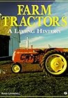 Farm Tractors: A Living History
