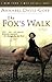 The Fox's Walk: A Novel