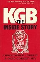 KGB: The Inside Story of Its Foreign Operations from Lenin to Gorbachev