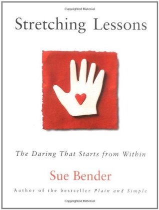 Stretching Lessons: The Daring that Starts from Within (Paperback)