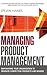 Managing Product Management by Steven Haines
