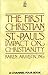 The First Christian: Saint ...