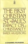 The First Christian: Saint Paul's Impact on Christianity The First Christian: Saint Paul's Impact on Christianity