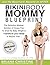 Bikini Body Mommy Blueprint