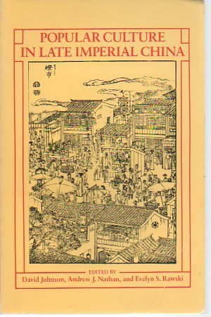 Popular Culture in Late Imperial China (Paperback)