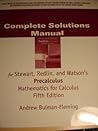 Complete Solutions Manual for Stewart, Redlin, and Watson's Precalculus Mathematics for Calculus, 5th Edition