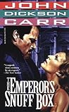 The Emperor's Snuff-Box by John Dickson Carr