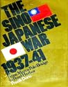 The Sino-Japanese War, 1937-41;: From Marco Polo Bridge to Pearl Harbor The Sino-Japanese War, 1937-41;: From Marco Polo Bridge to Pearl Harbor