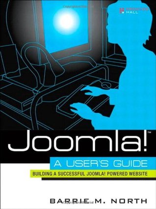 Joomla! A User's Guide: Building a Successful Joomla! Powered Website (Paperback)