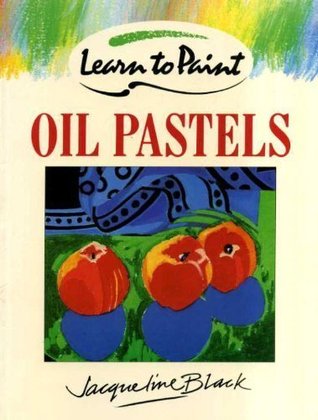 Oil Pastels (Collins Learn to Paint)