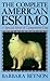 The Complete American Eskimo: A Special Kind of Companion Dog